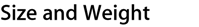 Size and Weight