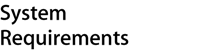 System Requirements